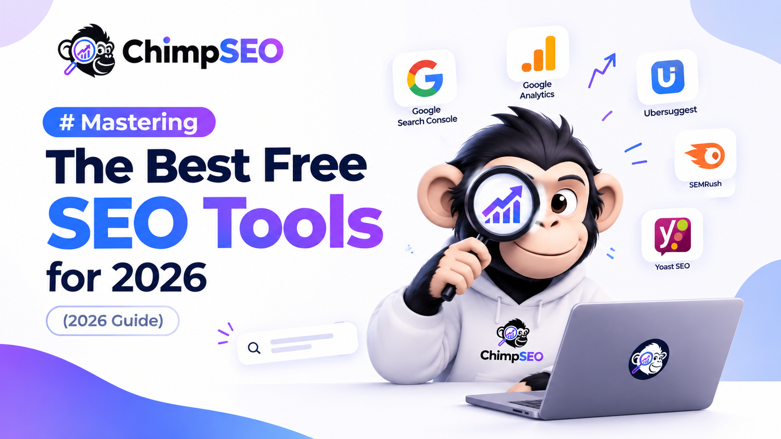 Mastering the Best Free SEO Tools for 2026 (2026 Guide) - Featured Image