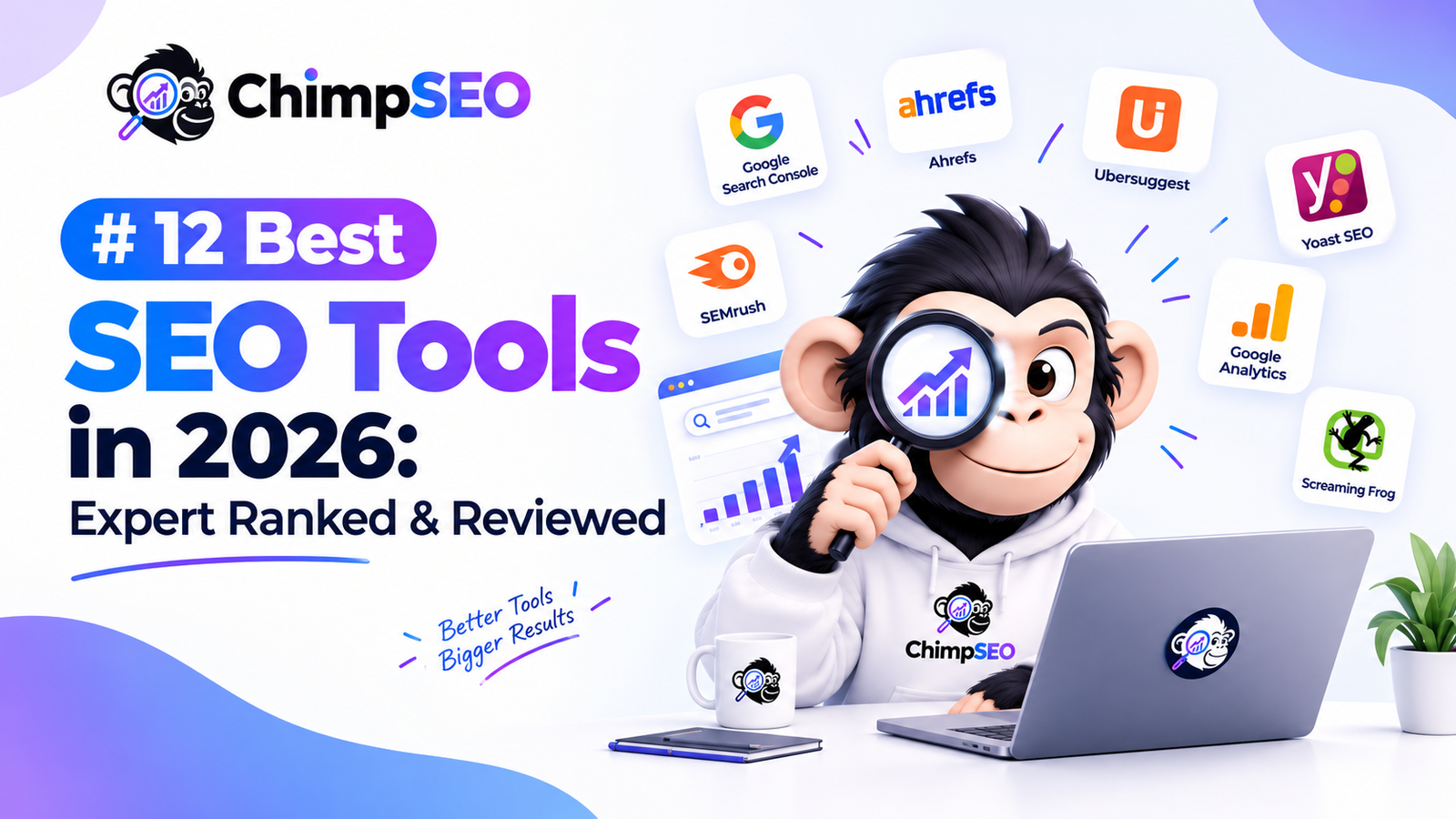 12 Best SEO Tools in 2026: Expert Ranked & Reviewed - Featured Image